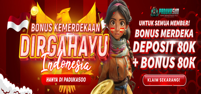 BONUS KEMERDEKAAN PADUKA500