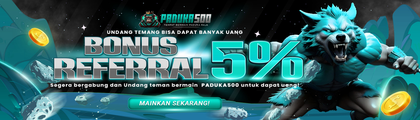 BONUS REFERRAL 5% PADUKA500